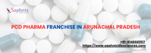 PCD Pharma Franchise in Arunachal Pradesh